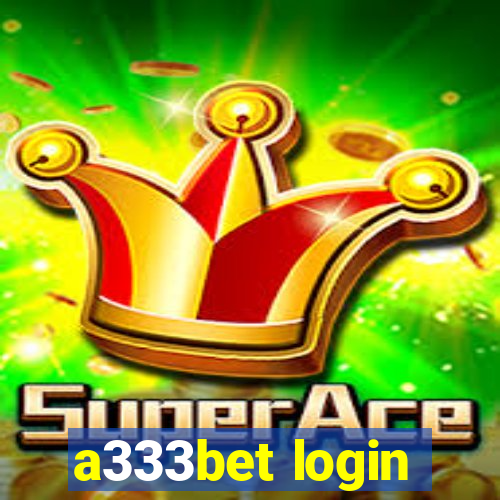 a333bet login